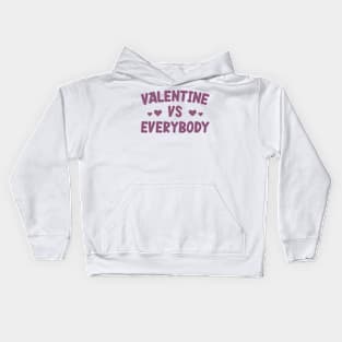 Valentine Vs Everybody v4 Kids Hoodie